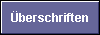  �berschriften 