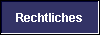  Rechtliches 